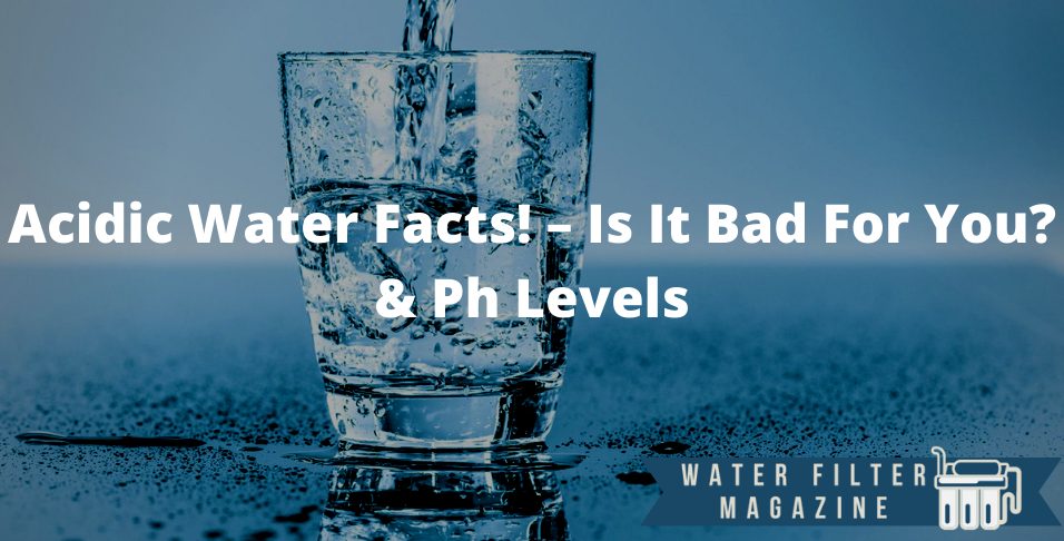 acidic water facts