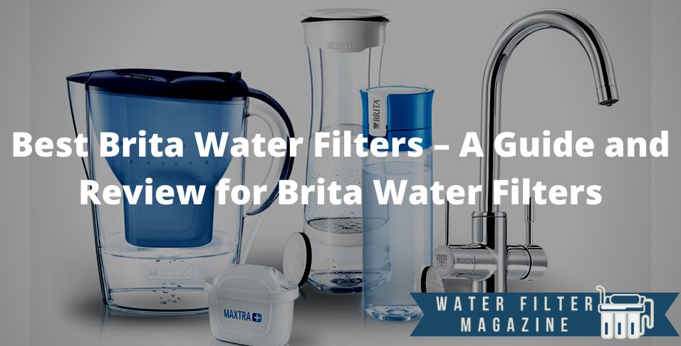 brita water filters buying guide